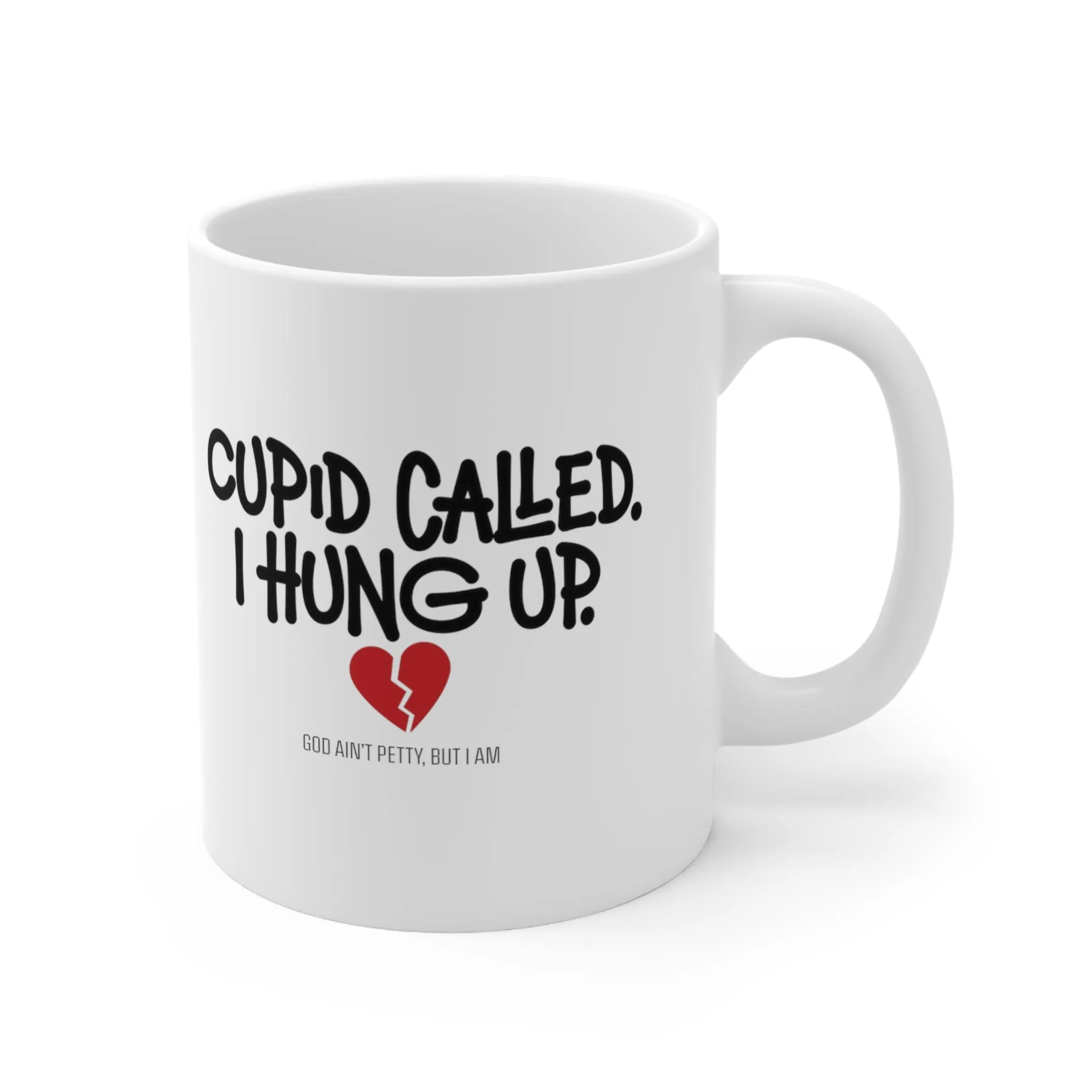 Cupid Called I Hung Up Mug 11oz (White & Black)