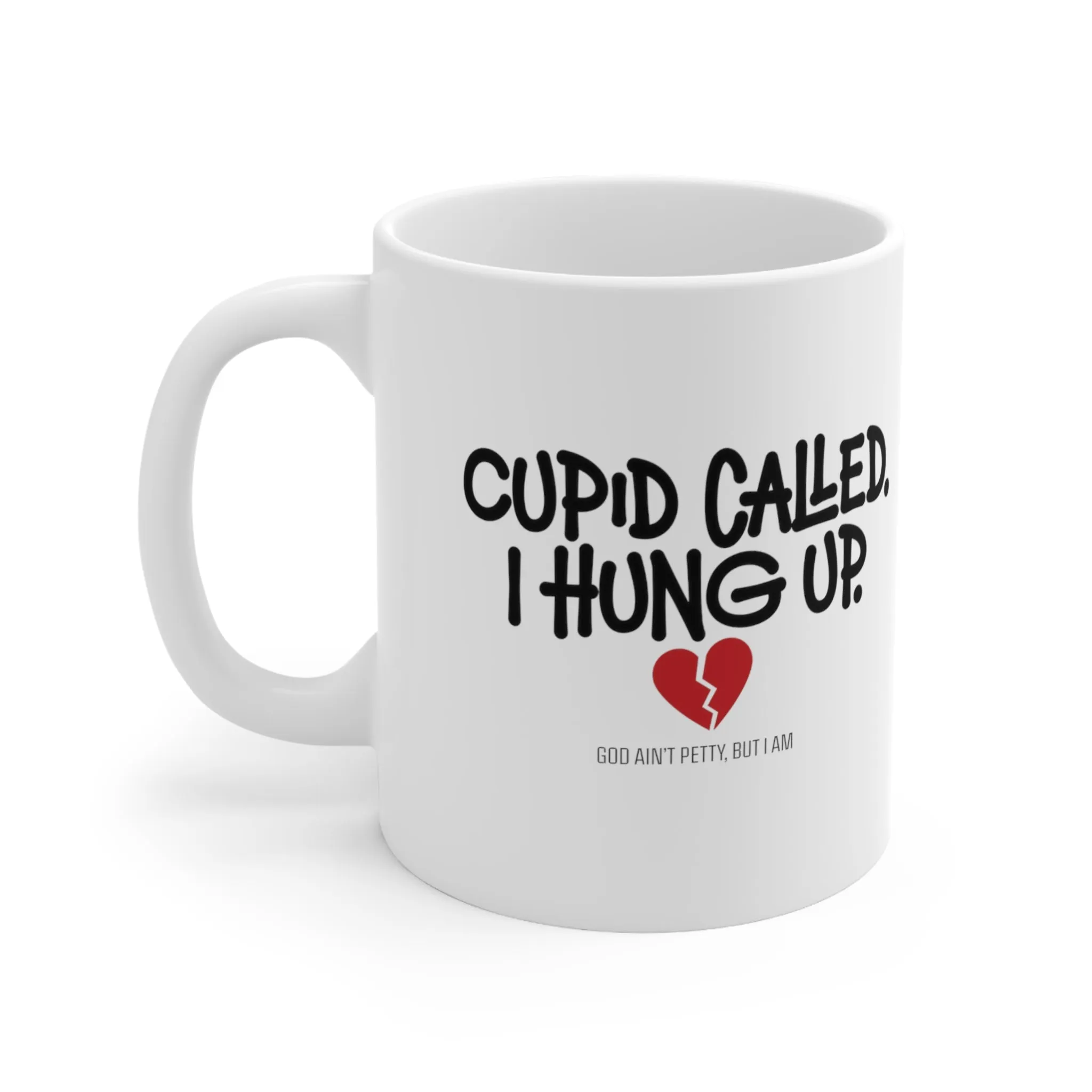 Cupid Called I Hung Up Mug 11oz (White & Black)