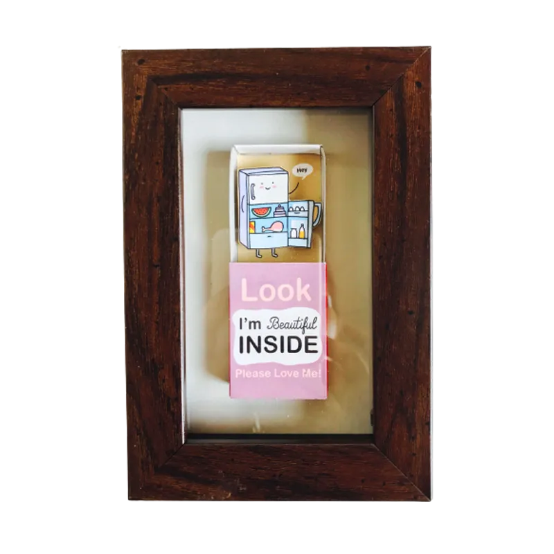 Fridge Look I"m Beautiful Inside Matchbox Frame
