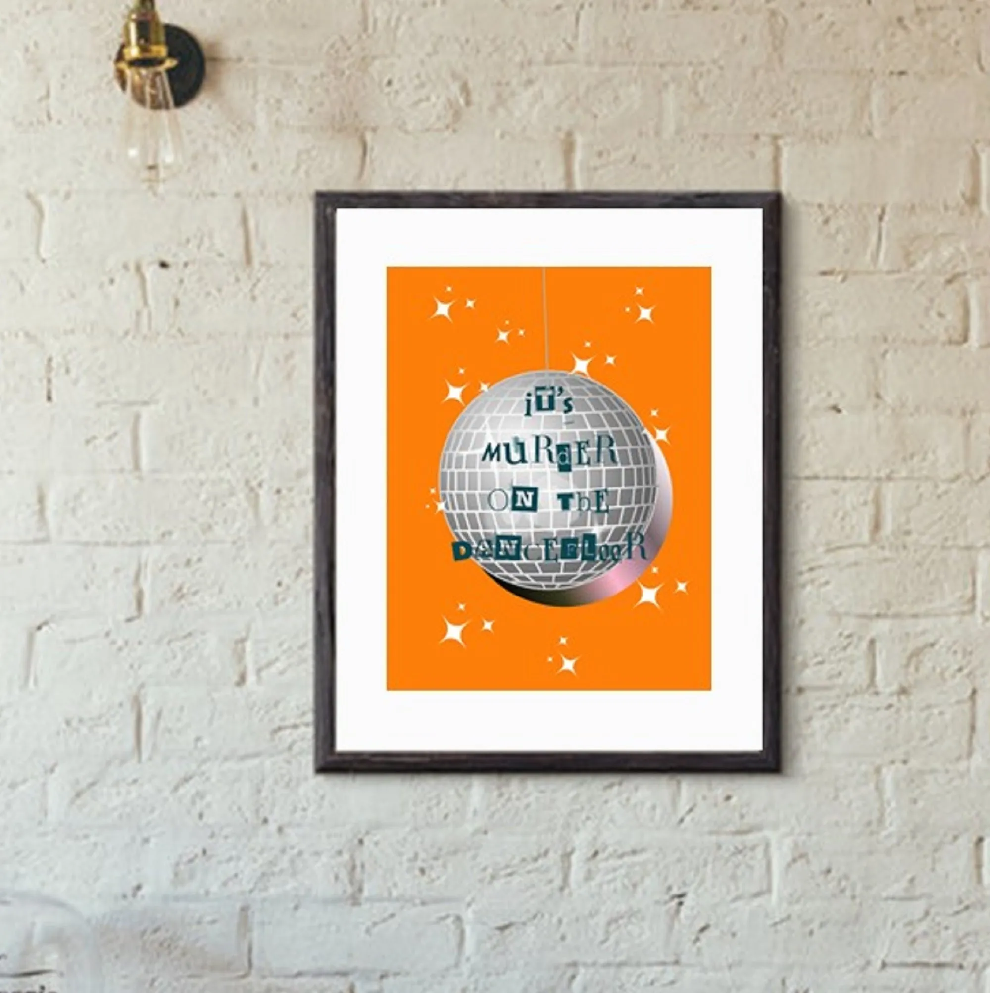 It's Murder On The Dance Floor Print | Disco Ball Wall Print | Retro Disco Print | Unframed Wall Art | Quote Print Wall Art