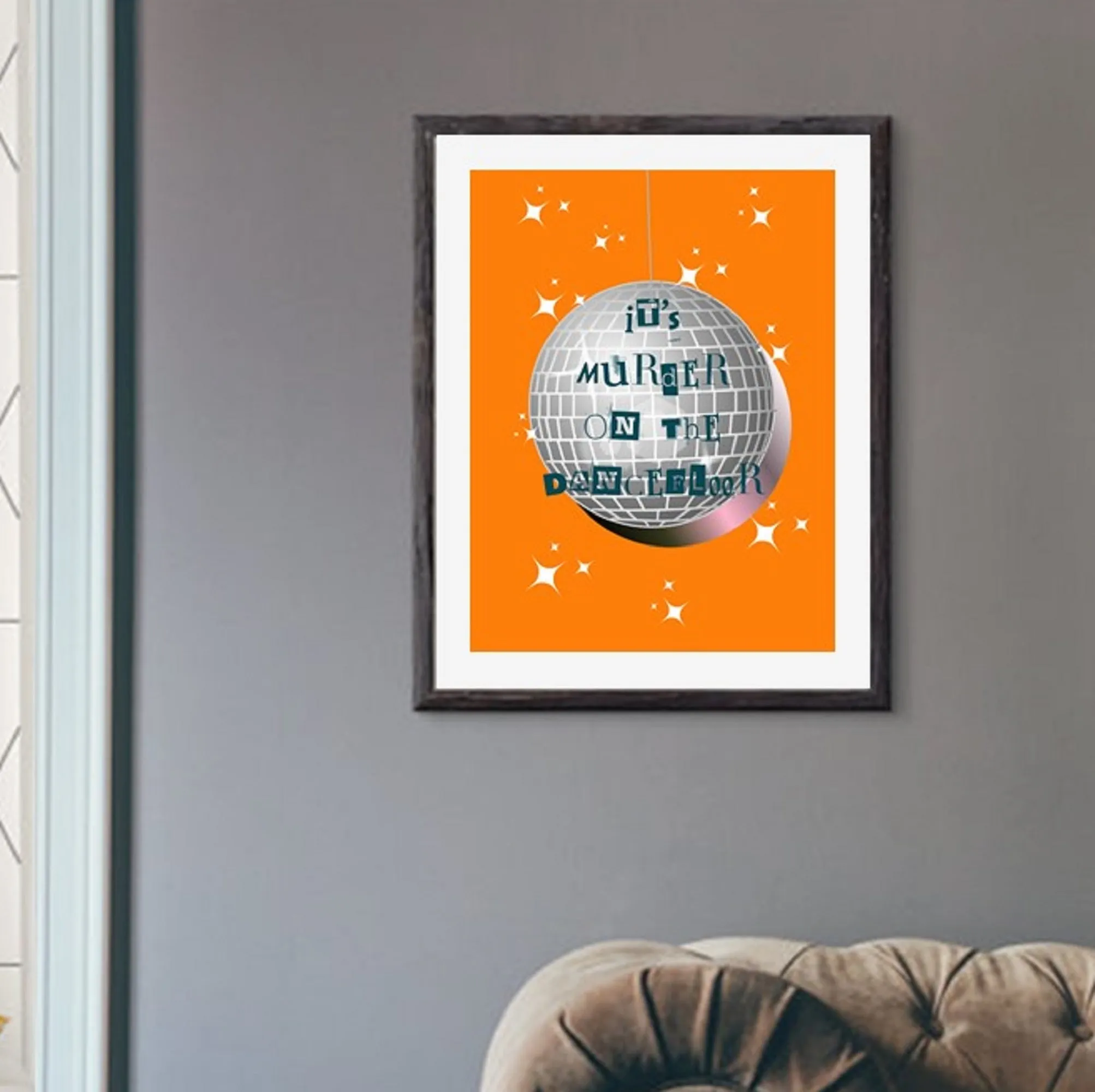 It's Murder On The Dance Floor Print | Disco Ball Wall Print | Retro Disco Print | Unframed Wall Art | Quote Print Wall Art