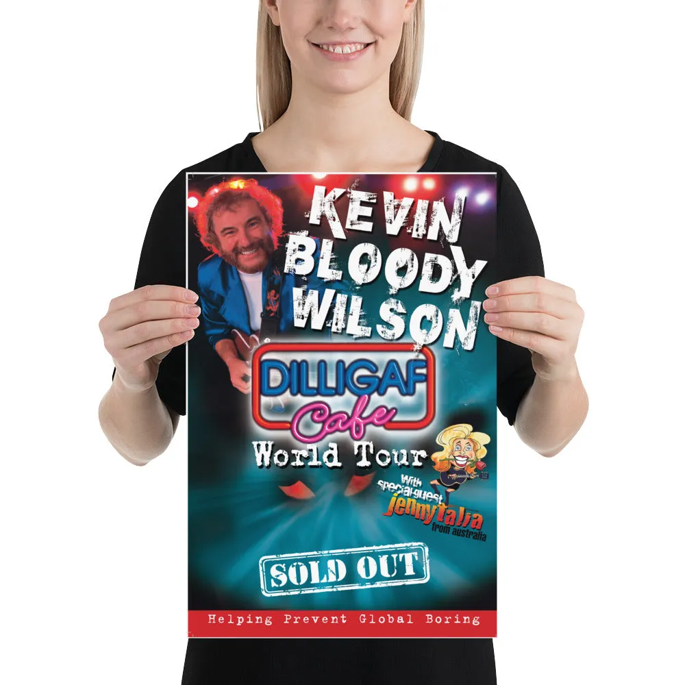 KBW DILLIGAF CAFE Tour Poster
