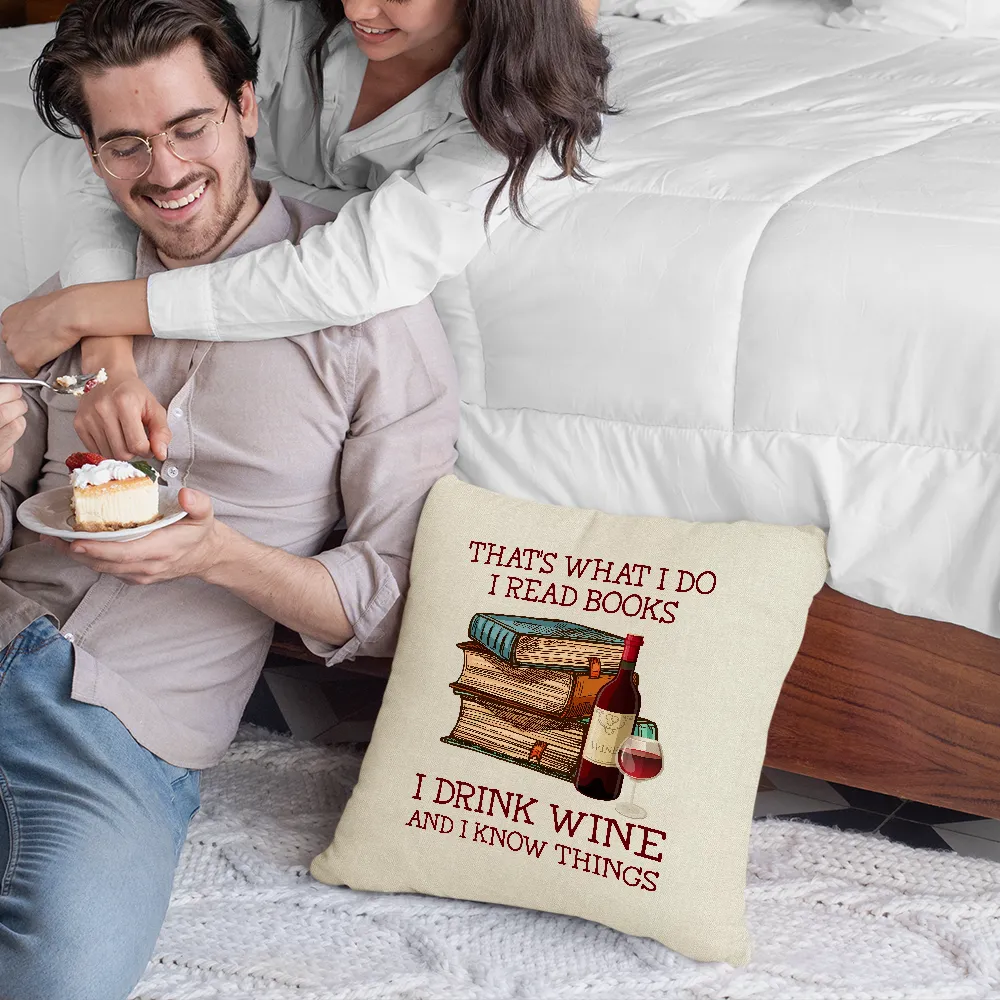 That's What I Do I Read Books I Drink Wine And I Know Things Book Lovers Gift PILS13